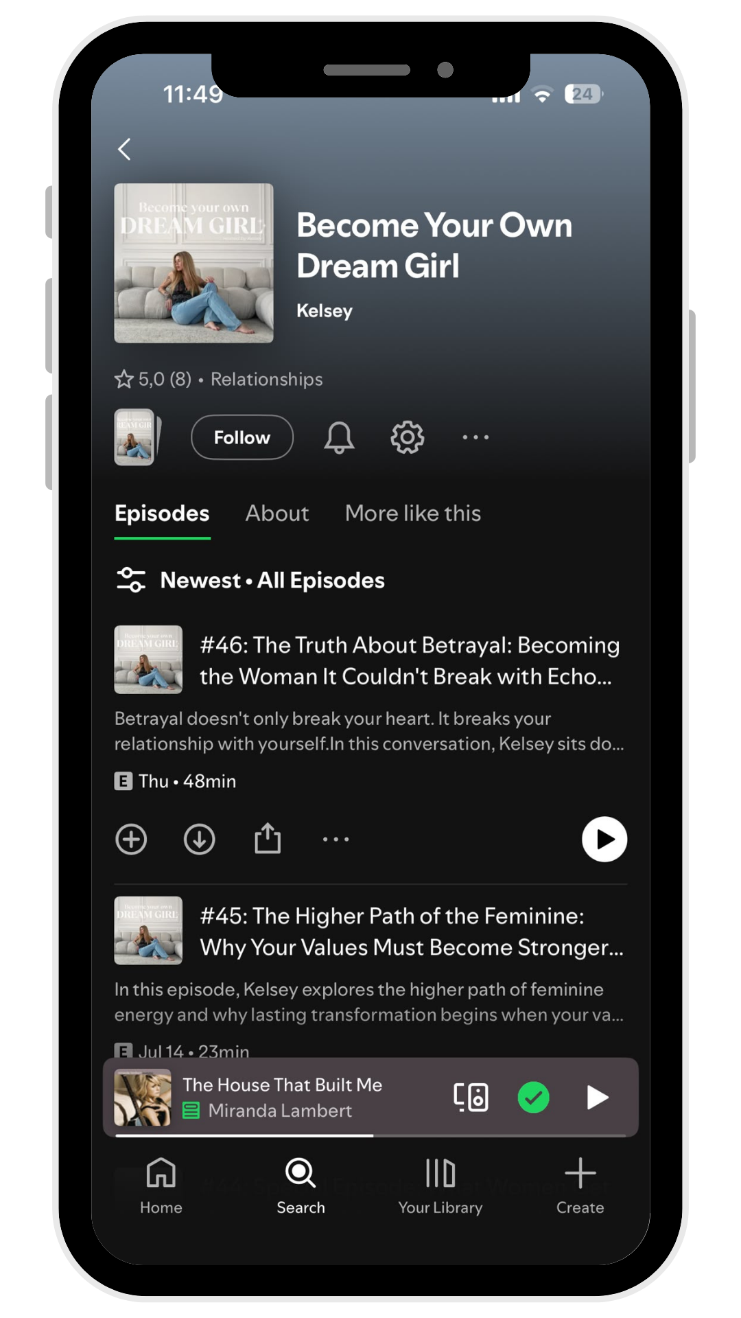 Screenshot of a mobile app interface showing a podcast titled 'Become Your Own Dream Girl' by Kelsey. The screen displays the podcast's cover image, description, ratings, and episode list. The current episode highlighted is about betrayal and relationships.