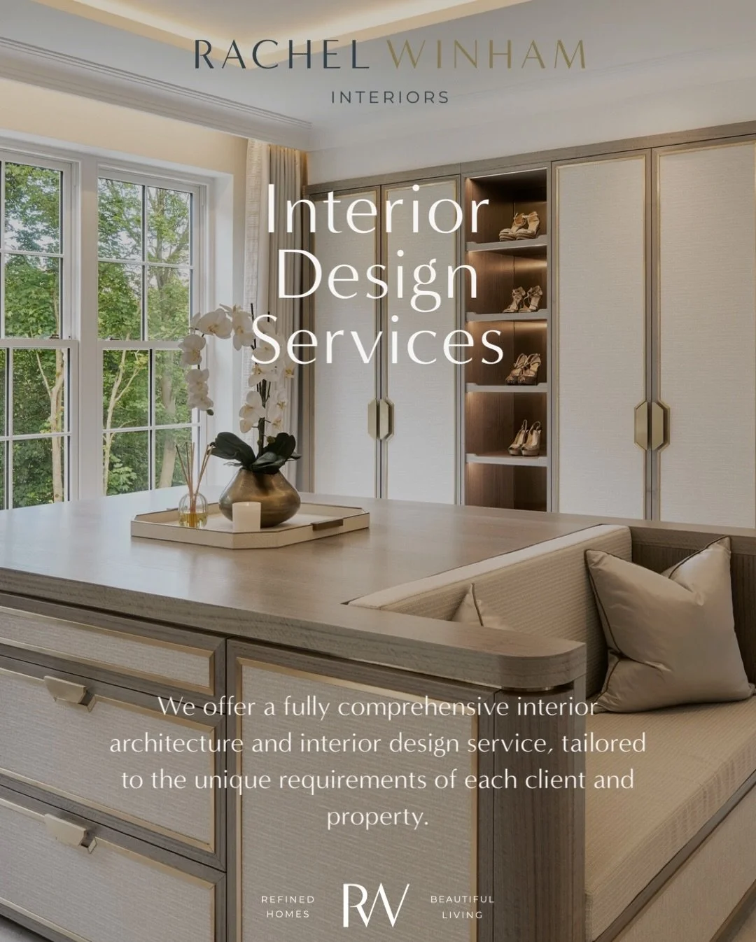At Rachel Winham Interior Design, we offer a fully comprehensive interior architecture and interior design service. 

From initial concept through to final installation, our team manages every stage with precision, clarity and care. Creating warm, el