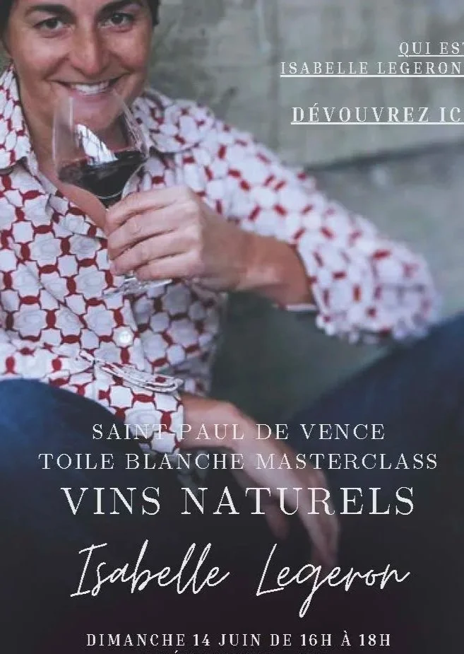 MASTERCLASS VINS NATURELS AVEC ISABELLE LEGERON MW // 14 JUIN 2026 - TOILE BLANCHE - SAINT-PAUL-DE-VENCE