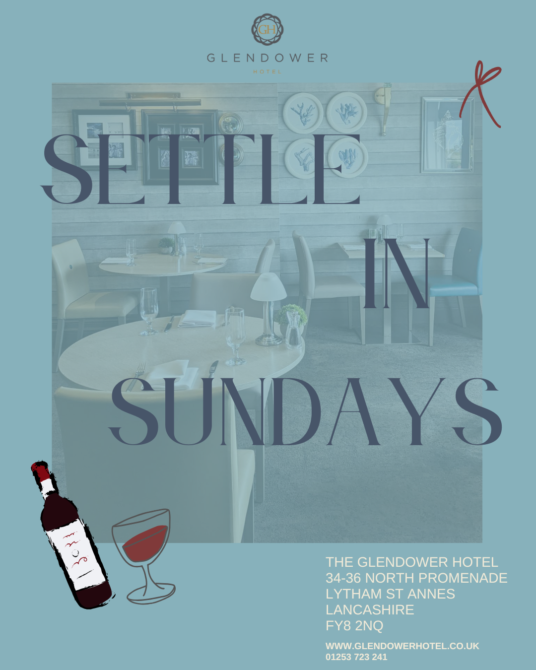 Flyer for Sundays at the Glendower Hotel, featuring a photograph of a cozy dining area with tables, chairs, and wall decor. Includes logos, bottle and wine glass illustrations, and hotel contact information in Lytham St Annes, Lancashire.