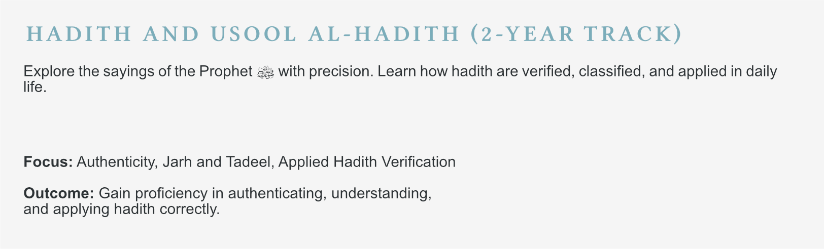 Text about the Hadith and Uson Al-Hadith 2-year track, explaining the focus on authenticity, Jarh, Tadeel, and Hadith verification, and the goal of gaining proficiency in authenticating and understanding Hadith.