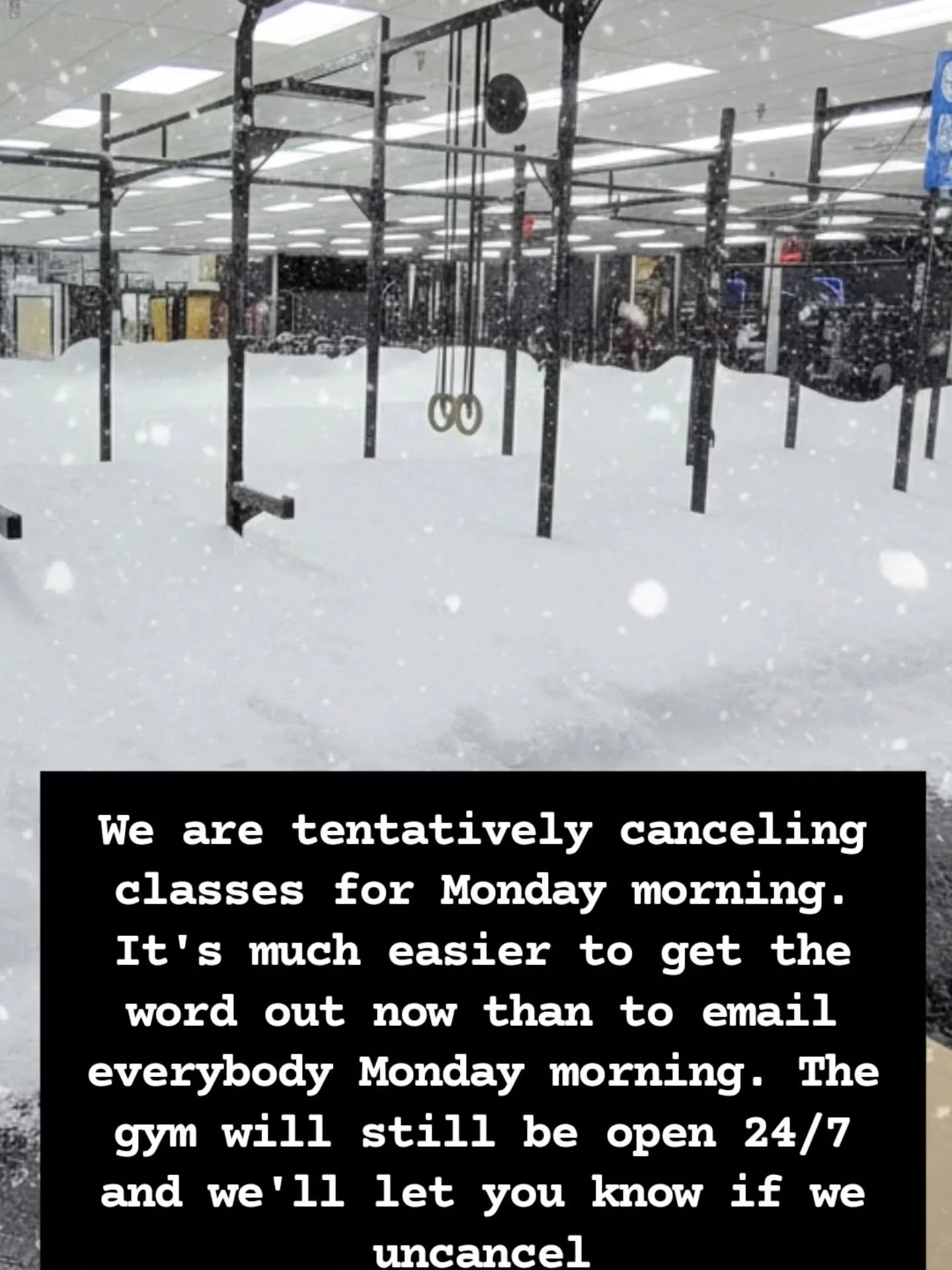 I couldn't tell you the last time we've canceled a class! As we prepare for this big storm we anticipate school and business closings throughout. It's much easier for us to get the word out now than trying to text people at 4:00 a.m. to tell them don