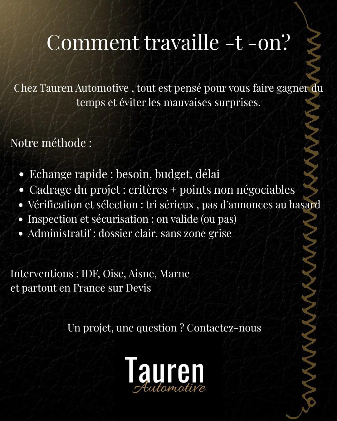 Tauren Automotive : comment on travaille
Une m&eacute;thode simple et claire: 
- cadrage du besoin 
- s&eacute;lection s&eacute;rieuse 
- inspection 
- s&eacute;curisation 
- dossier administratif 
#taurenautomotive #paris #ConseilsAuto #achatauto #V