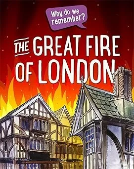 Illustration of houses with flames and smoke in the background, depicting the Great Fire of London, with a purple speech bubble asking 'Why do we remember?'