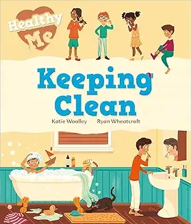 A children’s book cover titled "Keeping Clean" by Katie Woolley and Ryan Wheatcroft, depicting children washing their hands and bathing, with a bathtub, sink, and pets in the bathroom, emphasizing hygiene.