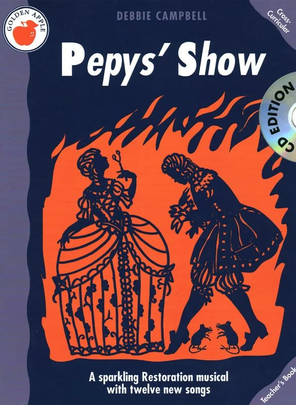 Cover of 'Pepy's Show,' a musical by Debbie Campbell, featuring illustrations of a woman in a cage and a woman in a dress with mice at her feet, with optional details about the edition and publisher.