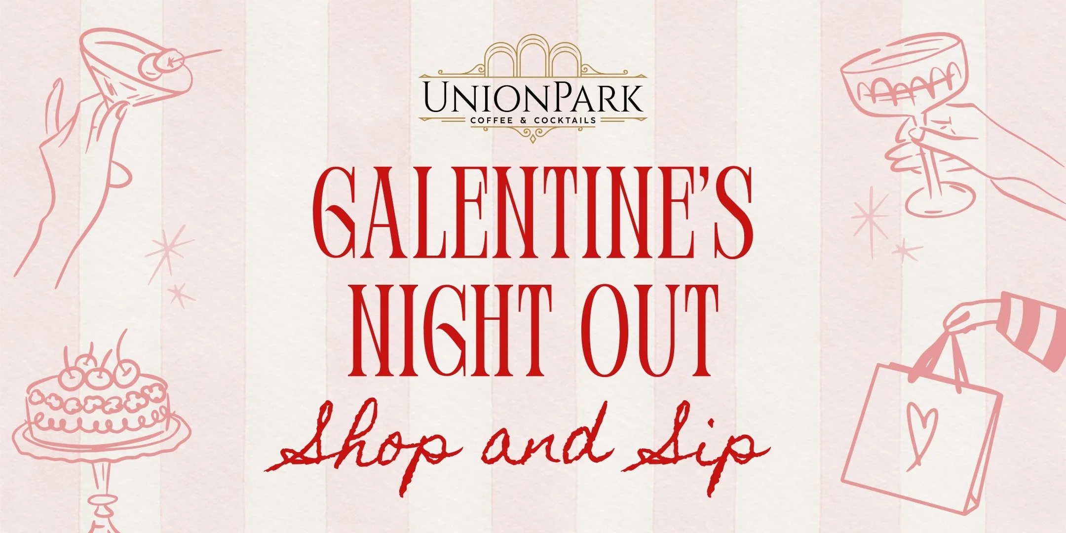 Galentines Night Out at UnionPark