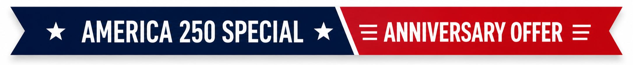 A banner with a red, white, and blue color scheme that reads "America 250 Special" and "Anniversary Offer."