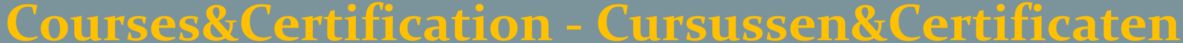 Text on a dark background that reads 'Courses&Certification - Cursussen&Certificaten' in yellow and gray font.
