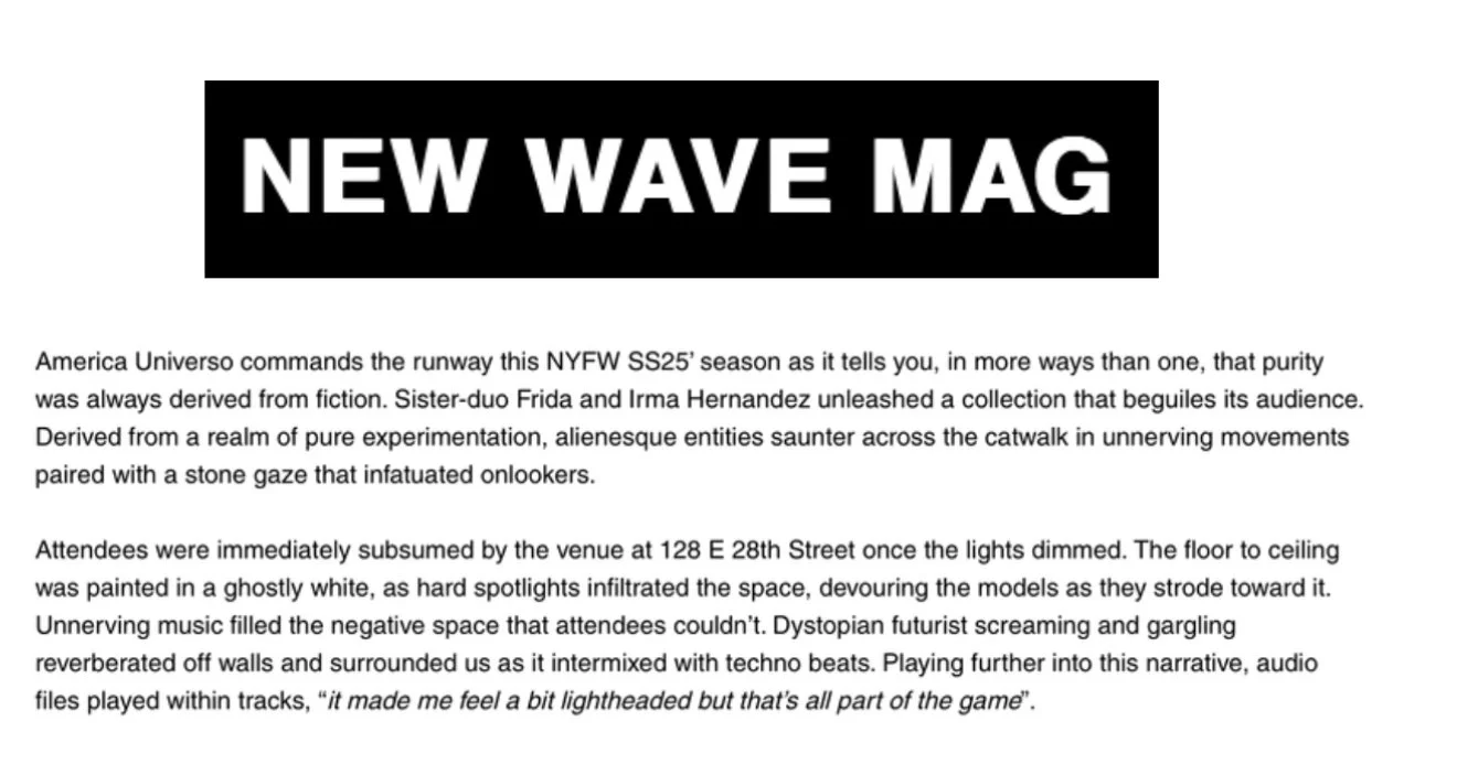 Article or flyer titled "New Wave Mag" with text about America Universo, NYFW SS25 season, and a performance by sister duo Frida and Irma Hernandez at 128 E 28th Street.