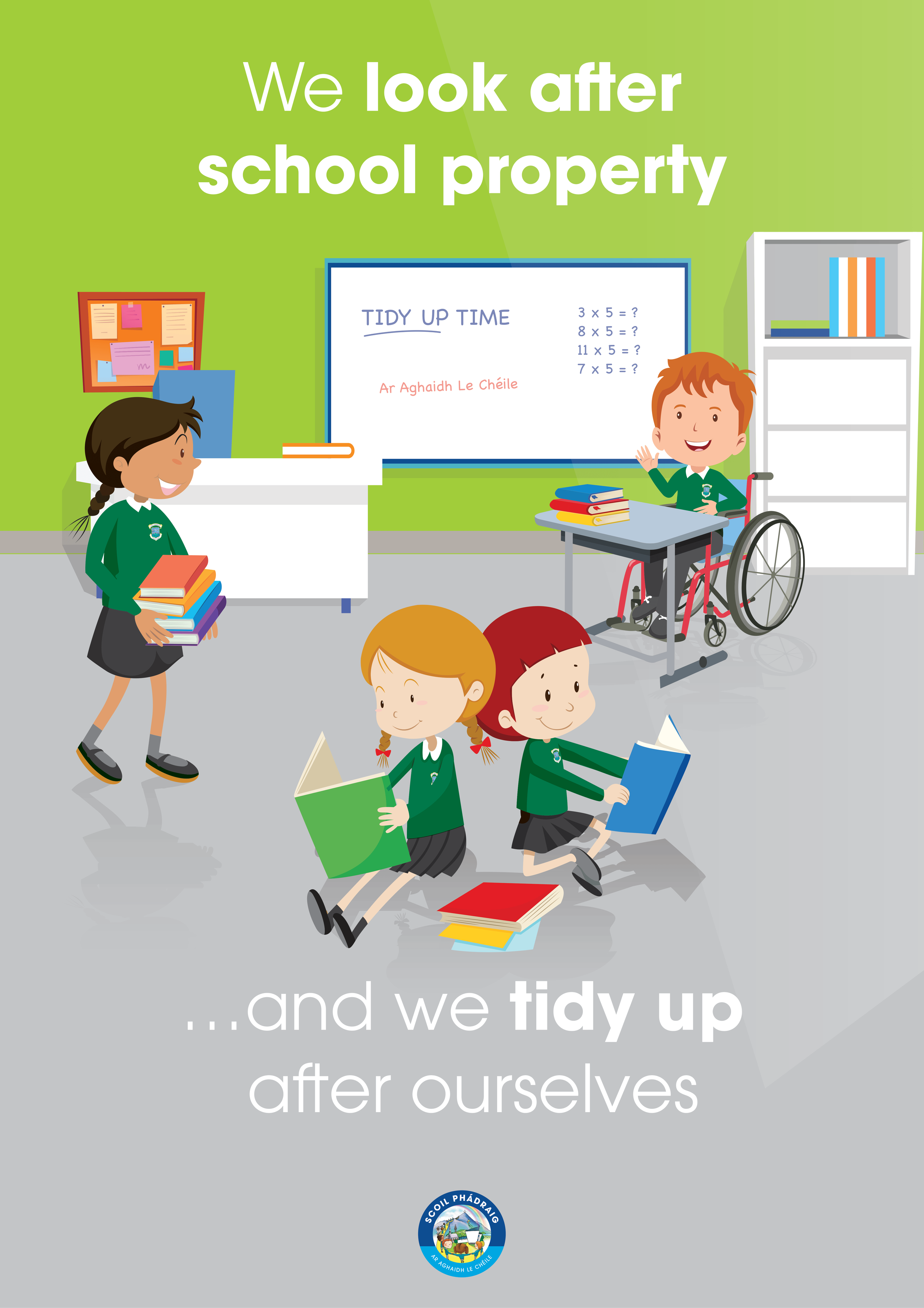 School children cleaning and organizing classroom materials, with a whiteboard displaying multiplication problems and the text 'We look after school property' and '…and we tidy up after ourselves'.