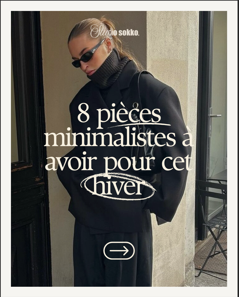 GUIDE: 8 pièces minimalistes à avoir pour cet hiver