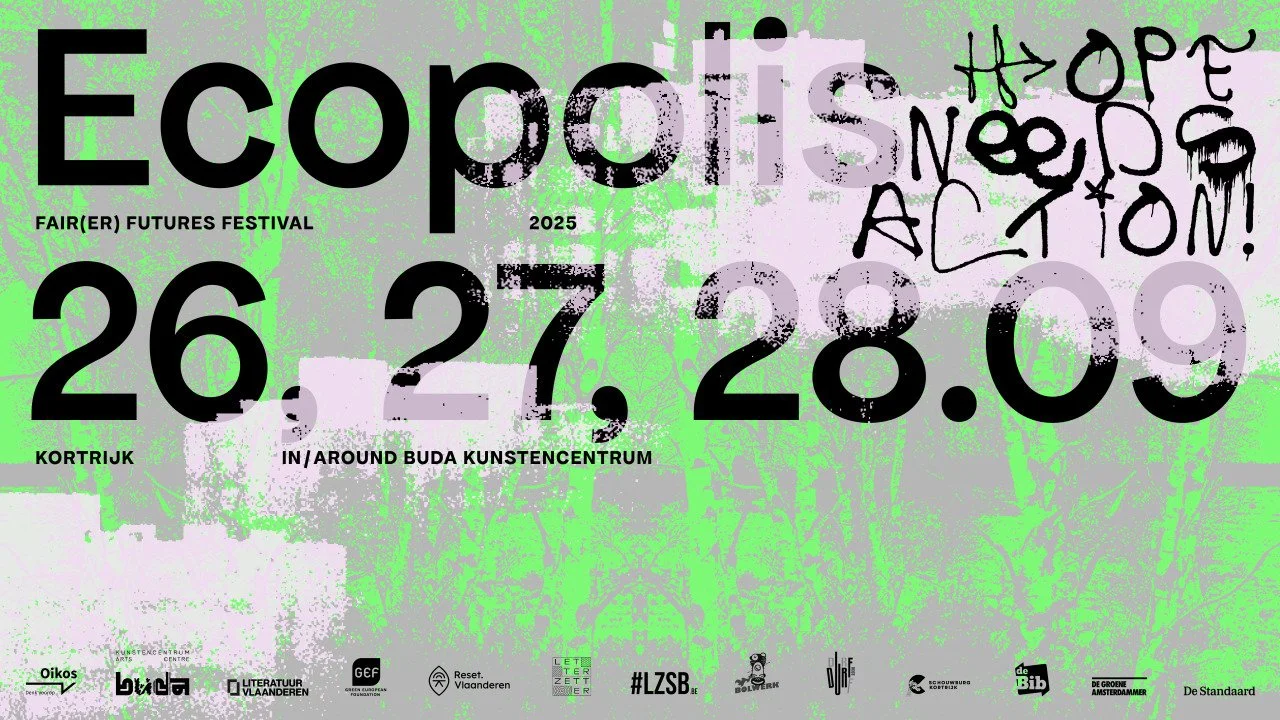     

 
   Samen met Noon collective cureer ik dit jaar  Ecopolisfestival Kortrijk . Drie dagen lang komen we samen in kunstencentrum BUDA voor performances, poëzie, gesprekken, lezingen, boeken, eten en drinken. Met vele stemmen zullen we het hebbe