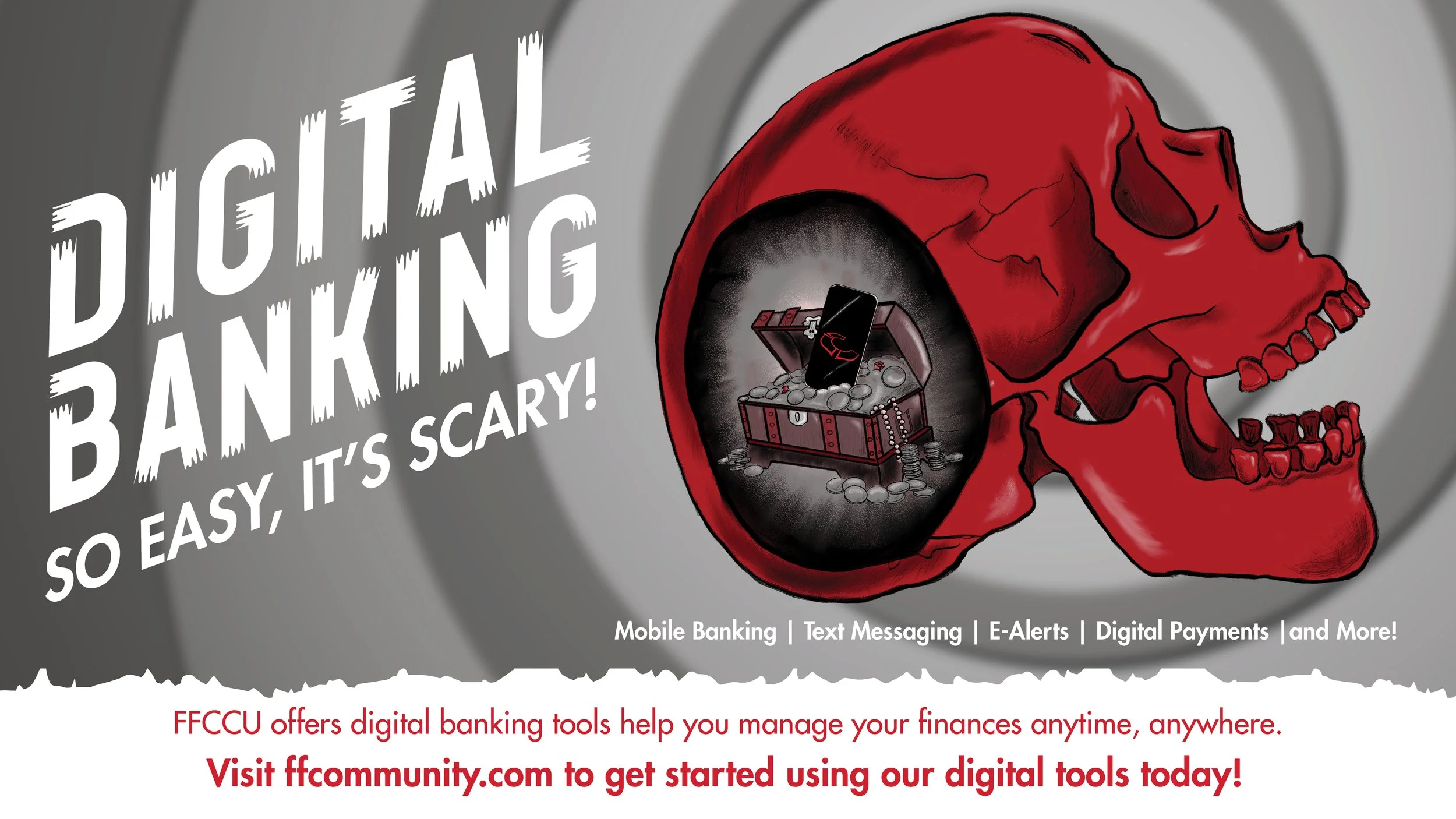 Vintage horror-inspired digital banking campaign design featuring a red illustrated skull, retro typography, and promotional marketing artwork created for FFCCU digital banking services.