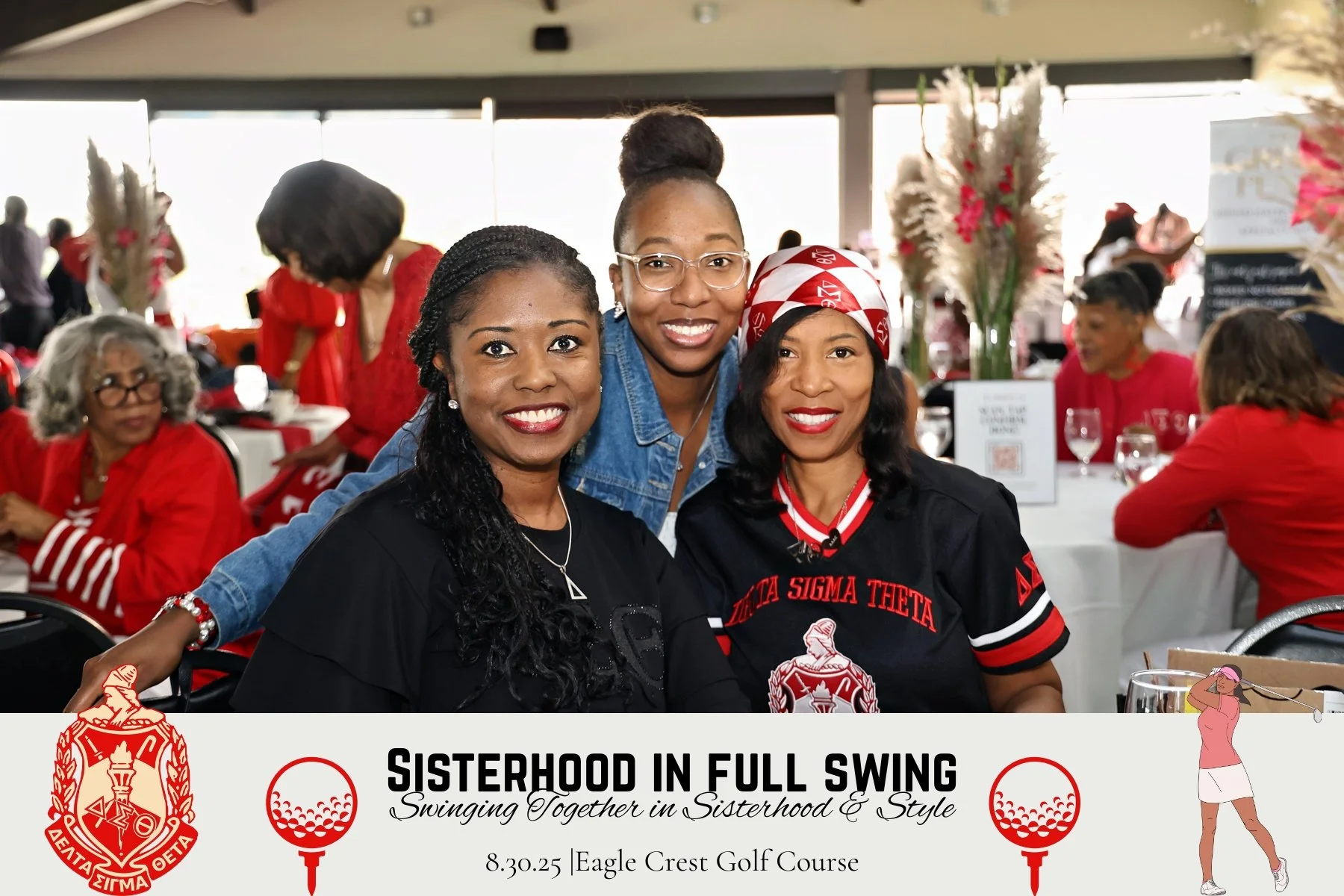Group of women celebrating at a formal event with red and black attire, some wearing sorority apparel, at Eagle Crest Golf Course, August 30, 2025, with a banner reading Sisterhood in Full Swing.