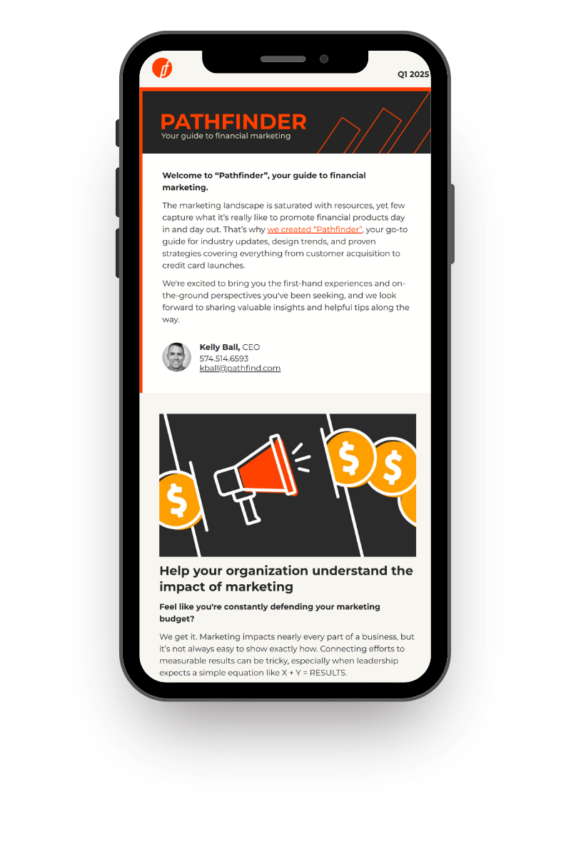 Mobile phone screen displaying a digital marketing newsletter titled "PATHFINDER" with a subtitle "Your guide to financial marketing," featuring text about creating Pathfinder and helping organizations understand the impact of marketing, alongside illustrations of a megaphone and dollar signs.