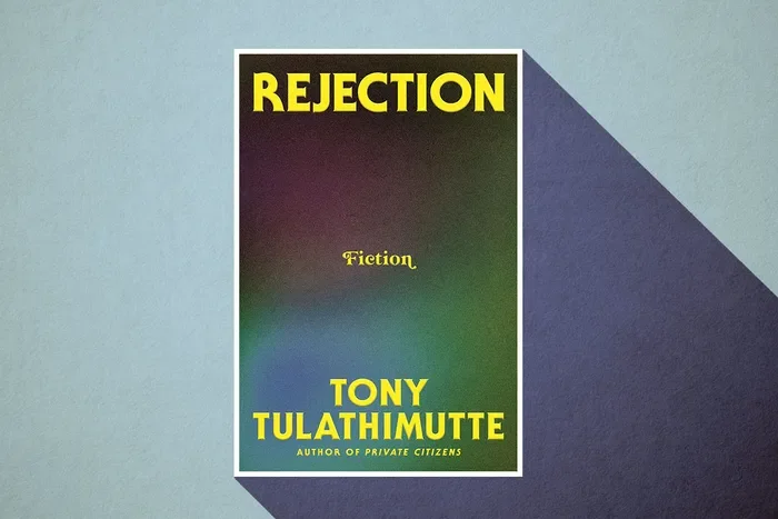 Rejection by Tony Tulathimutte