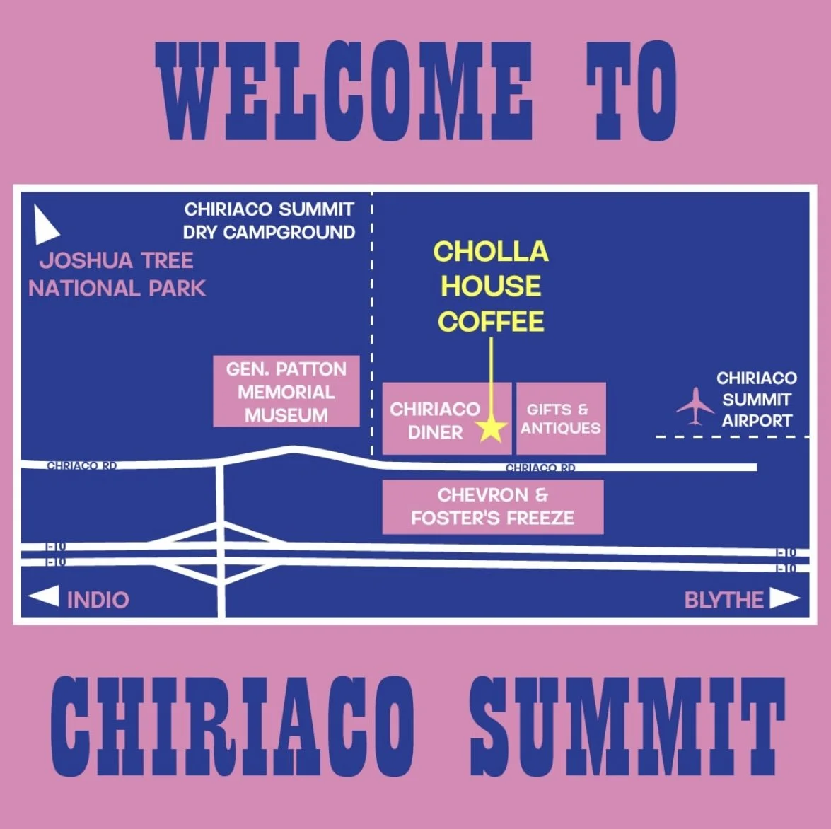 Map of Chiriaco Summit showing the locations of Joshua Tree National Park, Chiriaco Summit Diner, Chevron & Foster's Freeze, Gifts & Antiques, Cholla House Coffee, Chiriaco Summit Airport, and the General Patton Memorial Museum, with roads leading to Indio and Blythe.