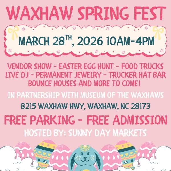 Waxhaw Spring Fest – Waxhaw, NC
