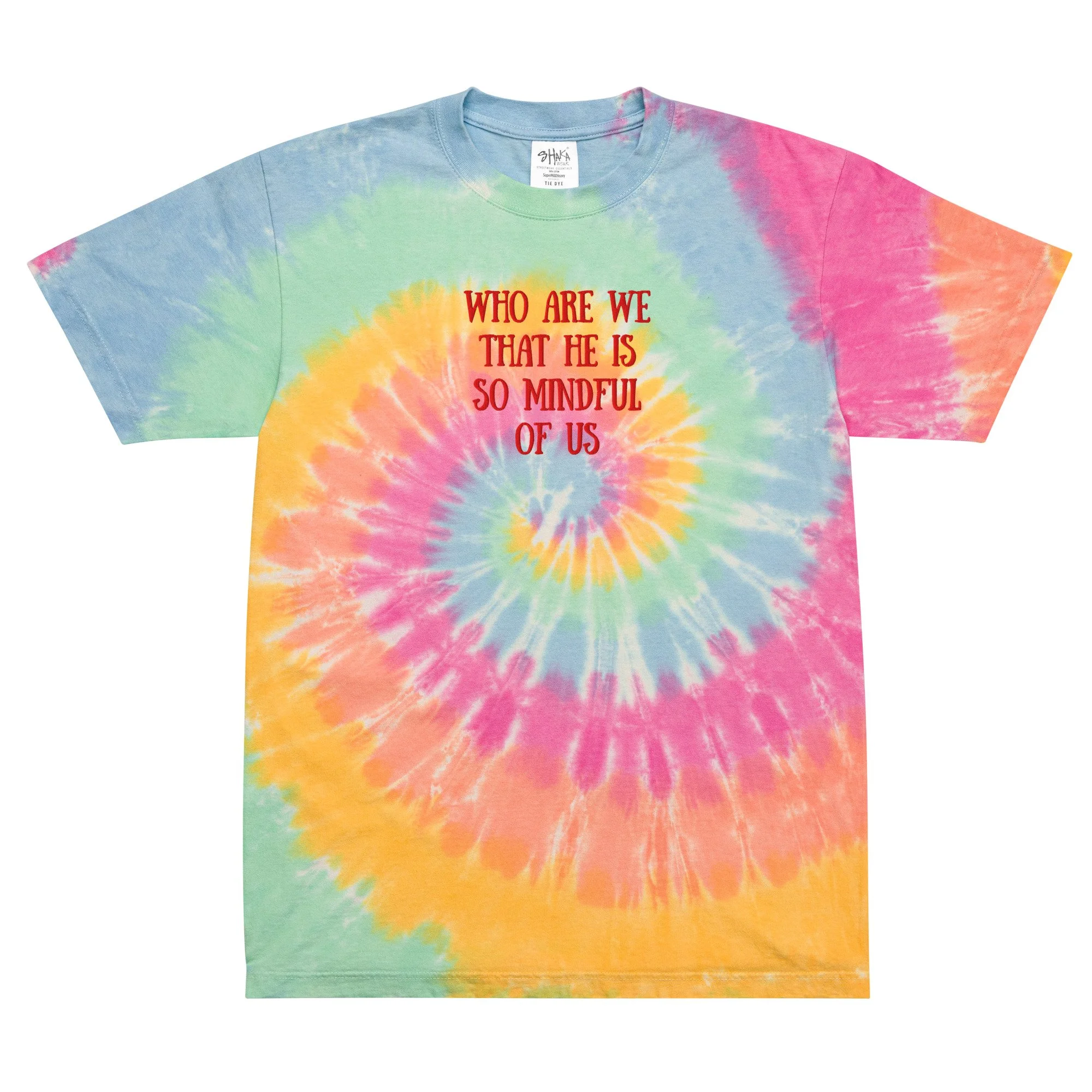 “Mindful of Us” oversized tie-dye t-shirt Psalm 8:4 Inspired | Mark16:15