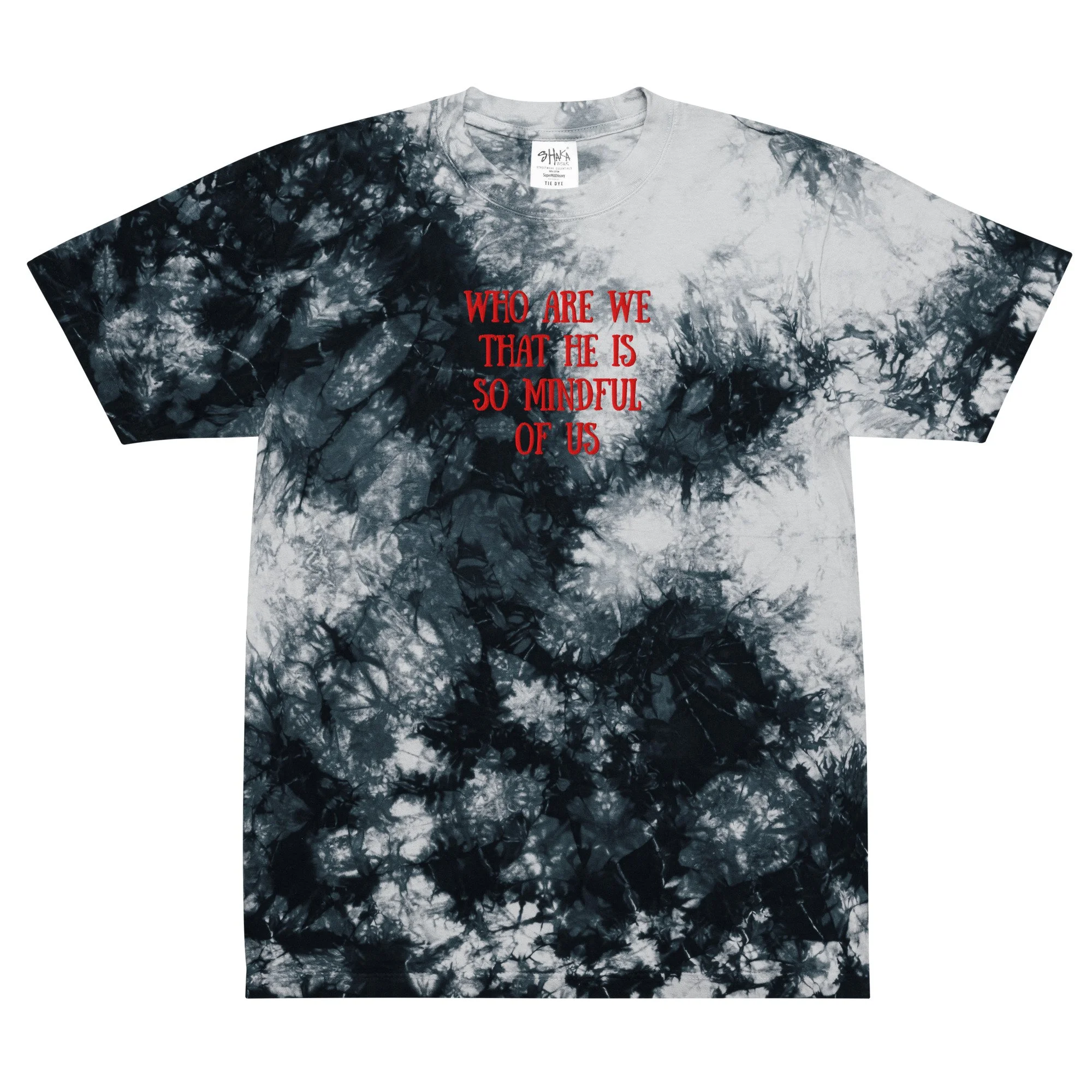 “Mindful of Us” oversized tie-dye t-shirt Psalm 8:4 Inspired | Mark16:15