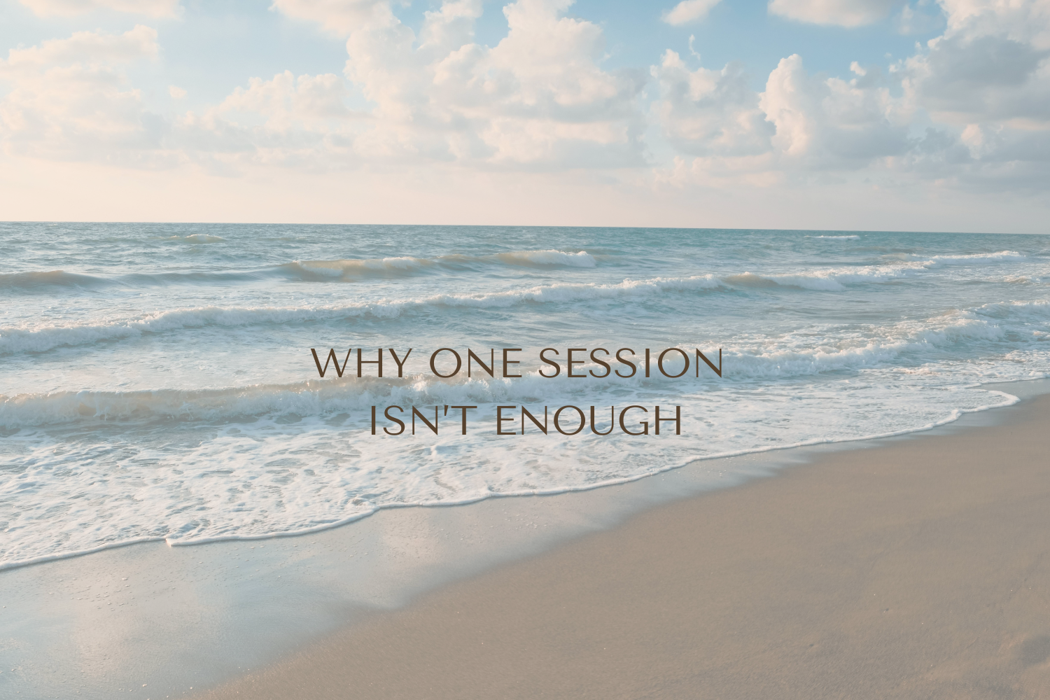 Why One Session Isn’t Enough: How Your Body Heals in Layers