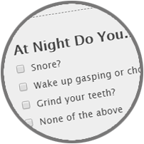 Magnified view of sleep apnea symptom quiz used by Northwest Ohio Sleep Solutions in Maumee Ohio