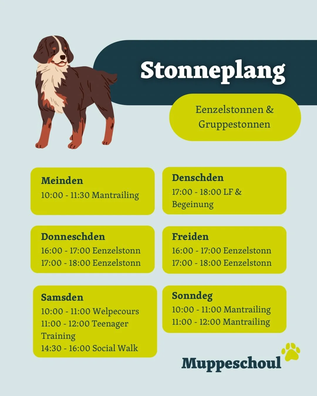 🐾 Iwwersiicht - Muppeschoul Trainingen

Bei der Muppeschoul geet et net &euml;m Perfektioun, mee &euml;m Verstoen, Vertrauen a richteg F&auml;egkeeten fir den Alldag 🐶

Welpeschoul (12 Wochen &ndash; 6 Meint)
Sozial Kompetenz &middot; Fokus &middot