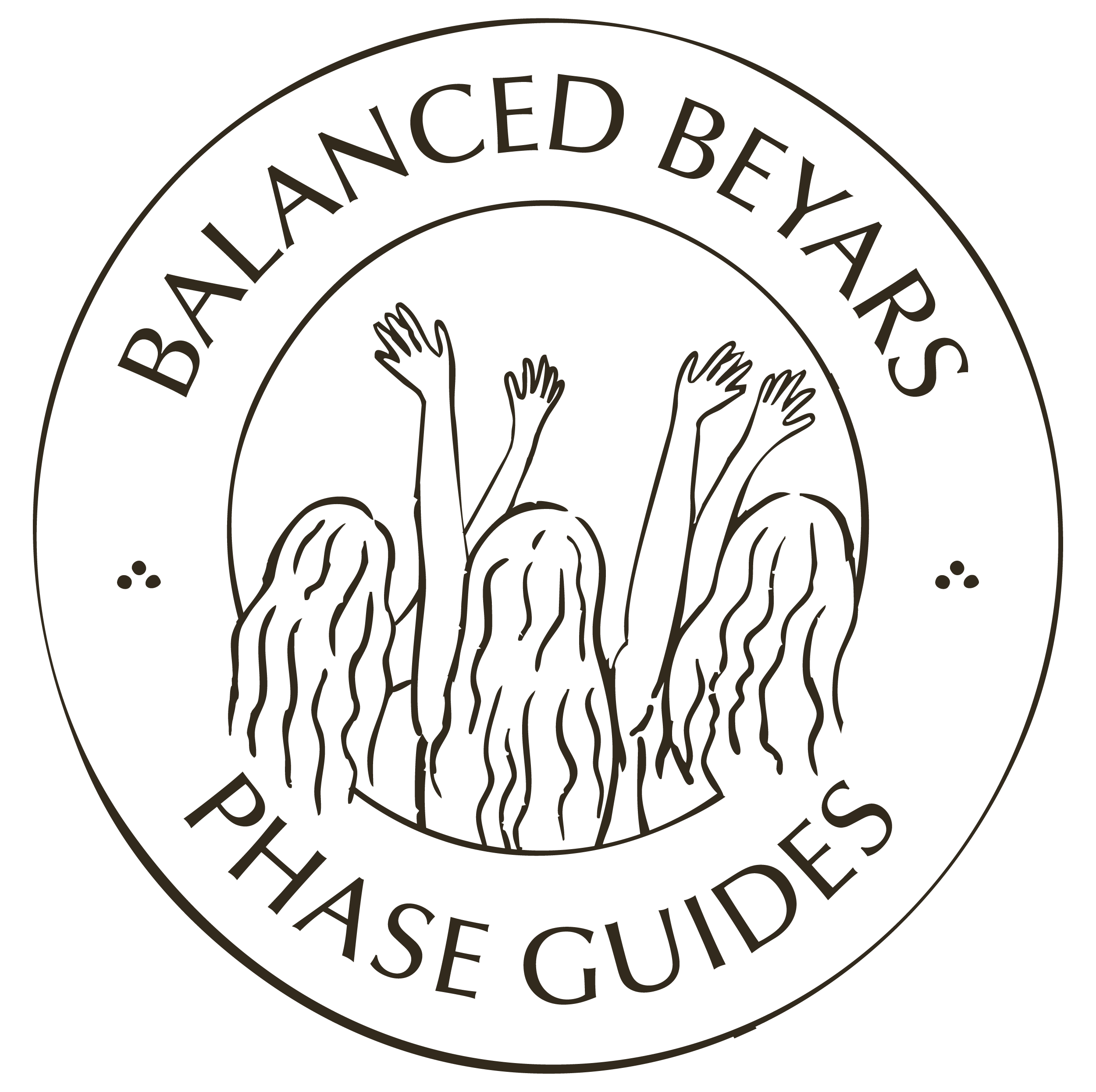 A circular logo with "Balanced Beyars Phase Guide" text. The center features a line drawing of three stylized women with long hair, raising their arms in the air.