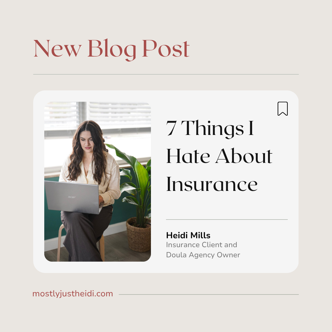 7 Things I Hate About Insurance