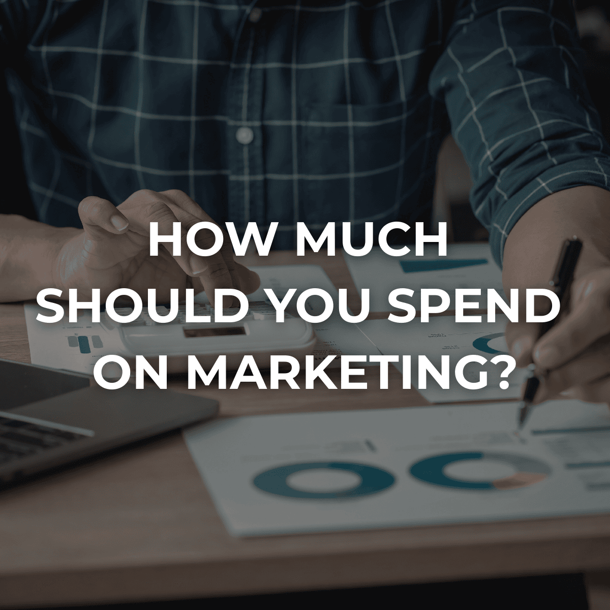 How Much Should a Small Business Spend on Marketing?