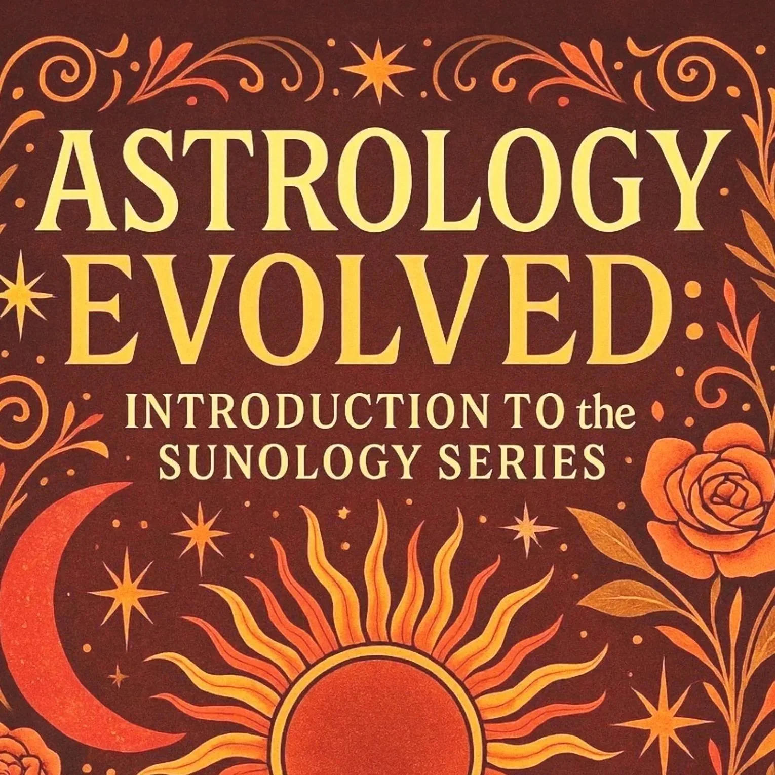 Book 0: Astrology Evolved
