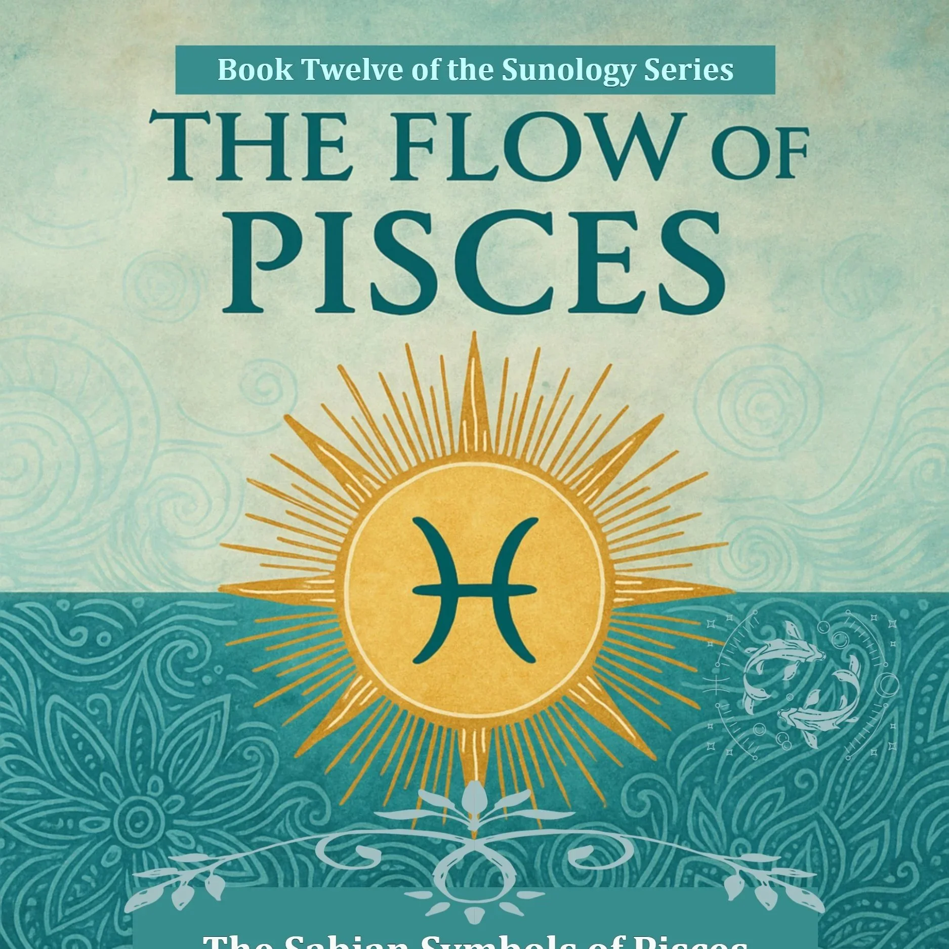 Book 12: The Flow of Pisces
