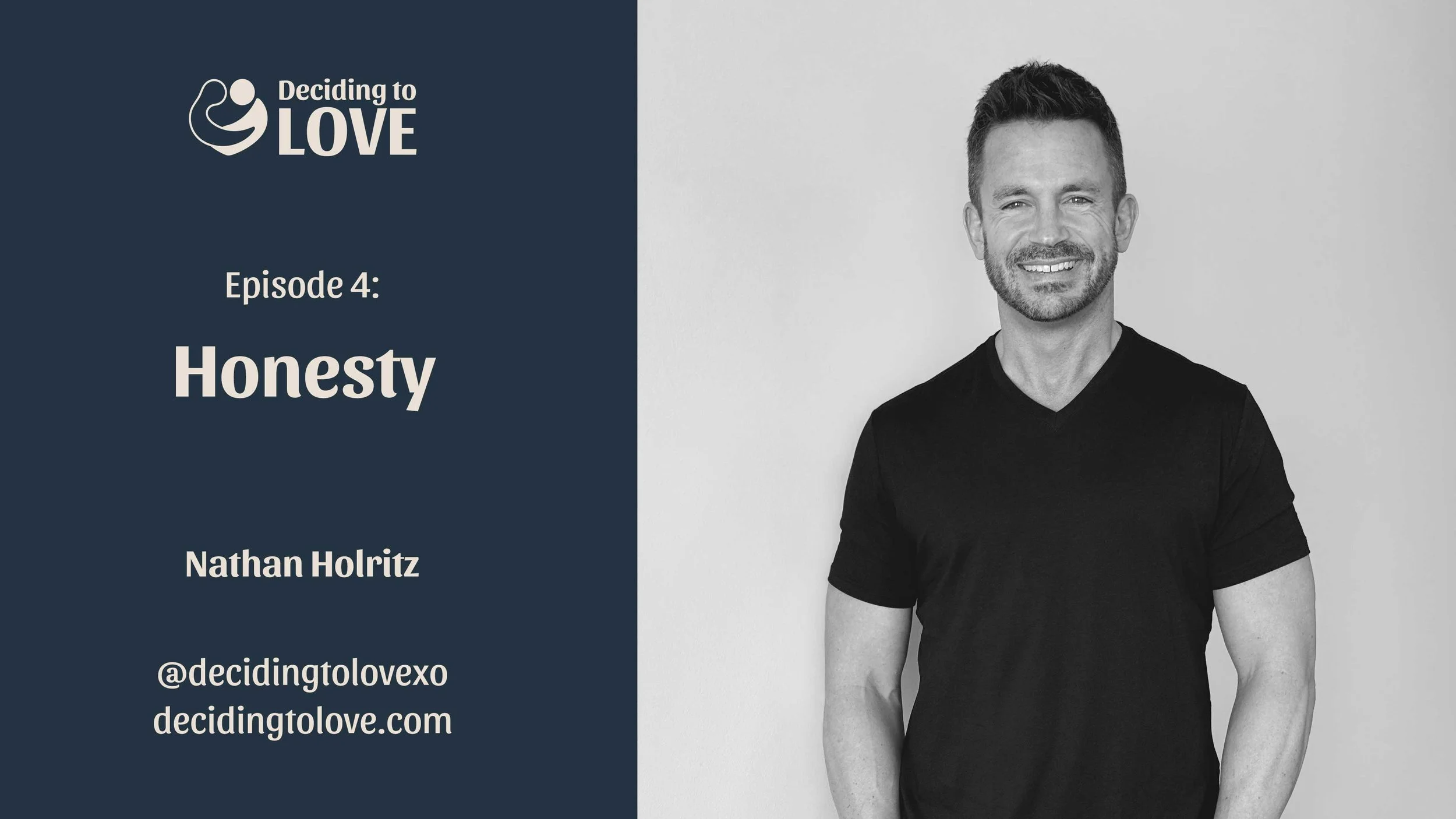Ep 4: Honesty - Nathan Holritz