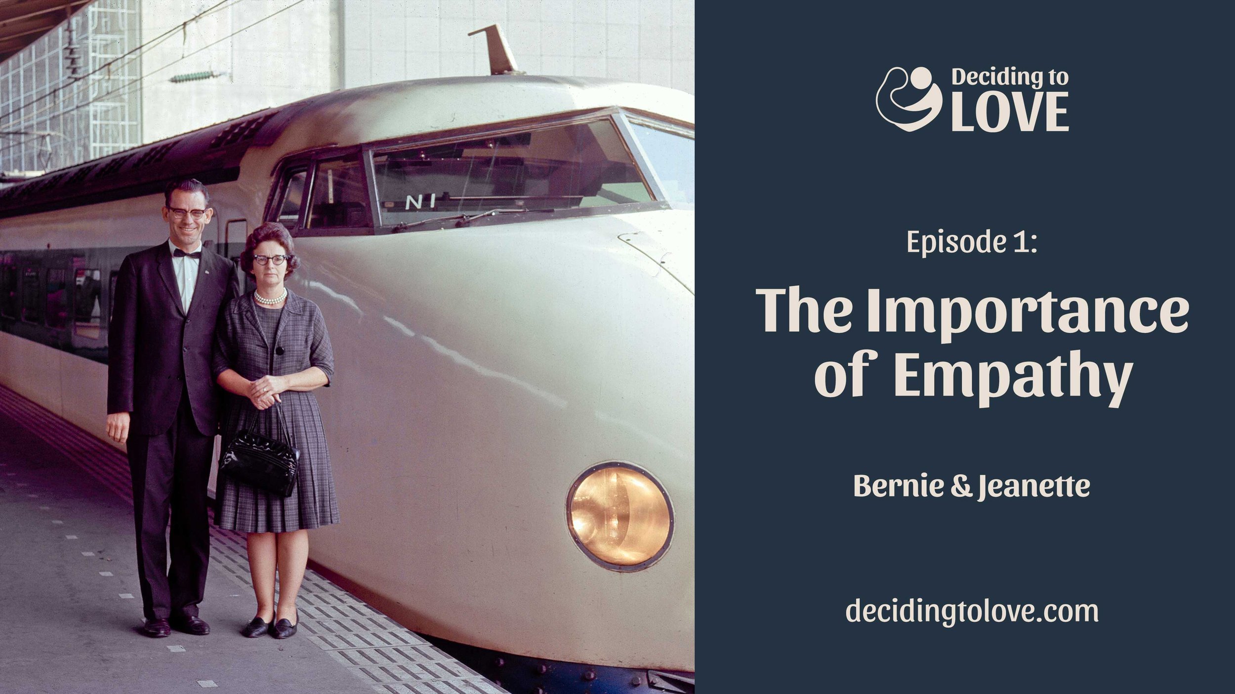 Ep 1: The Importance of Empathy - Bernie and Jeanette