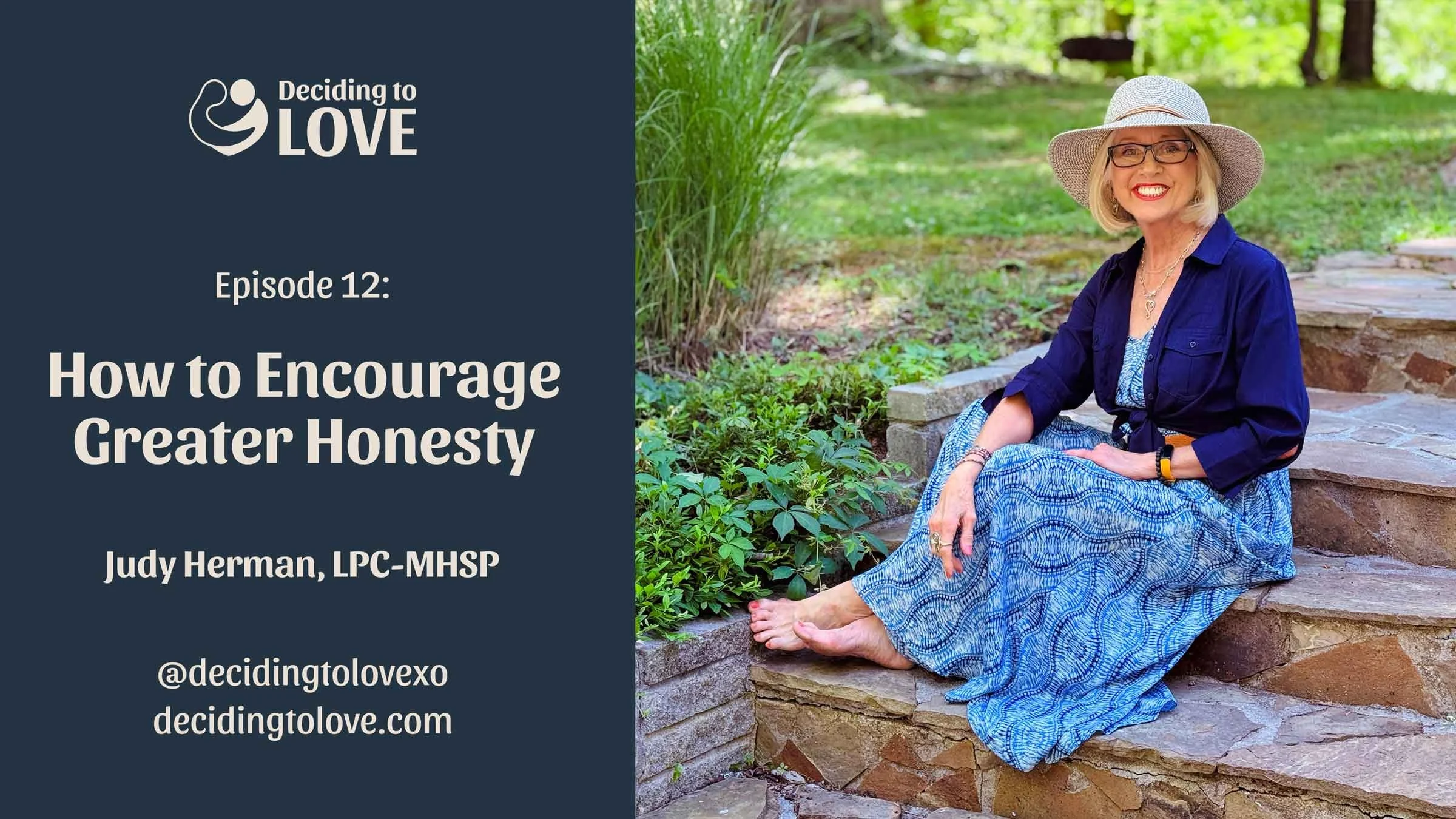 Ep 12: How to Encourage Greater Honesty - Judy Herman, LPC-MHSP