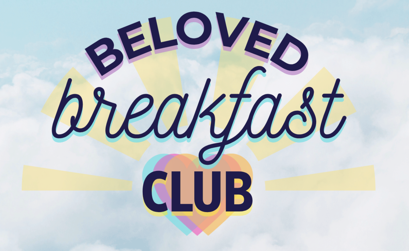 Beloved Breakfast Club: A Burnout Reset for Mission-Driven Leaders 2nd Cohort