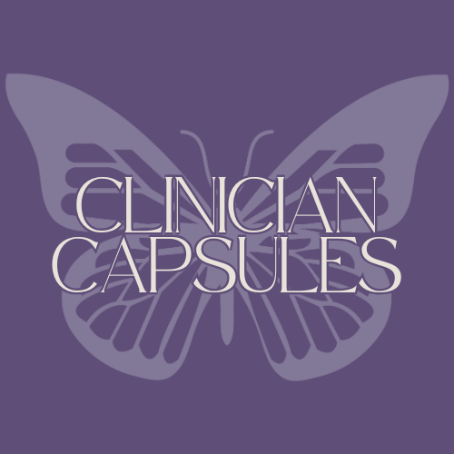 Text reading "Clinician Capsules" over a purple butterfly background.