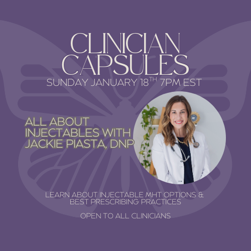 Promotion for Clinician Capsules webinar featuring Jackie Piasta, DNP, about injectables, scheduled for Sunday, January 18th at 7 PM EST.