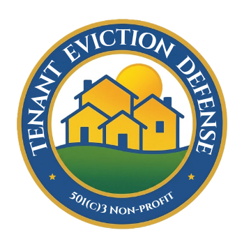Tenant Eviction Defense, a 501(c)(3) non-profit, eviction response assistance.  Eviction Defense.