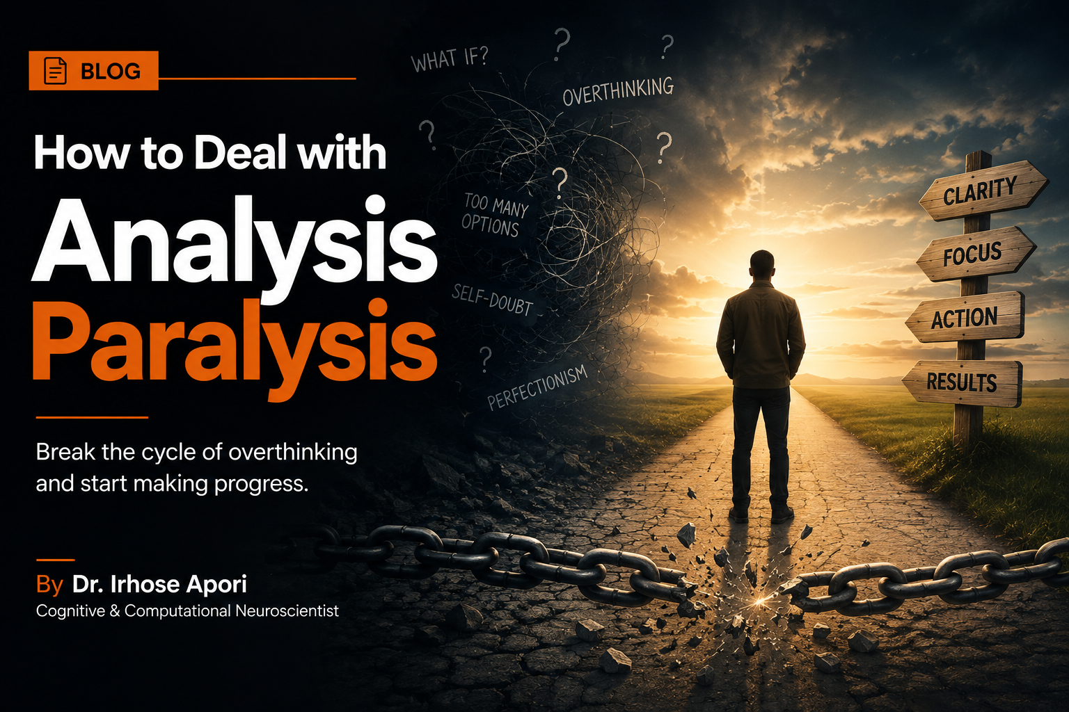 How to Deal with Analysis Paralysis