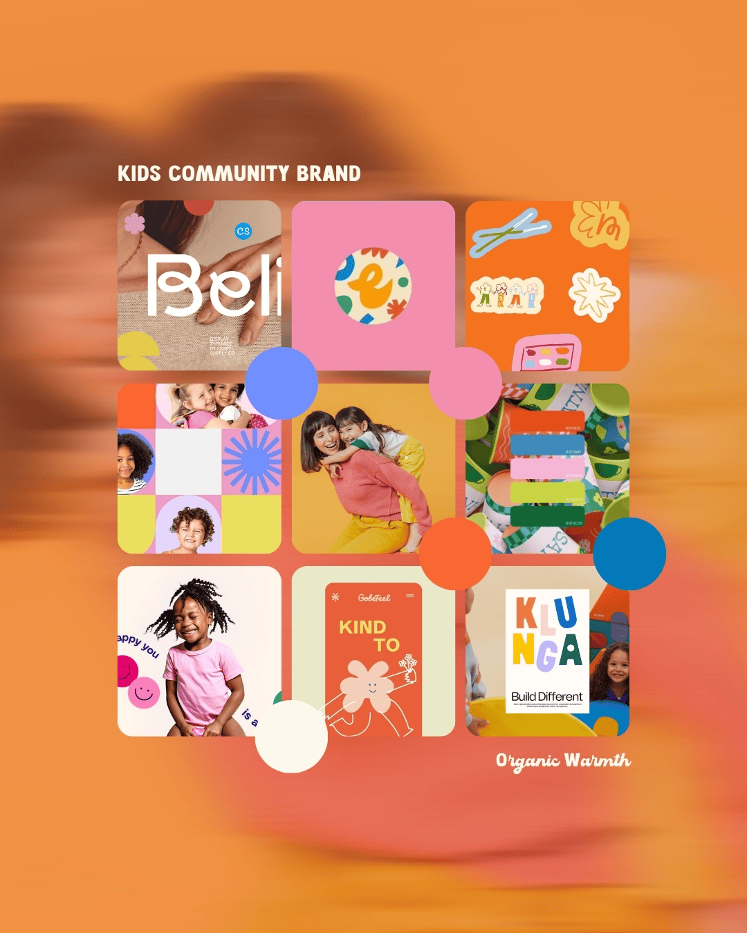 A collage of colorful images and illustrations promoting kids' community brand and organic warmth, including happy children, playful graphics, and inspirational messages.