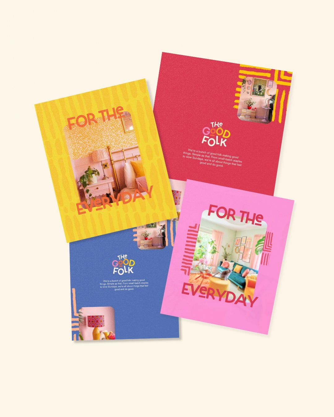 Colorful brochures with interior decor photos and text that says 'For the Everyday' and 'For the Good Folk' on a light background.