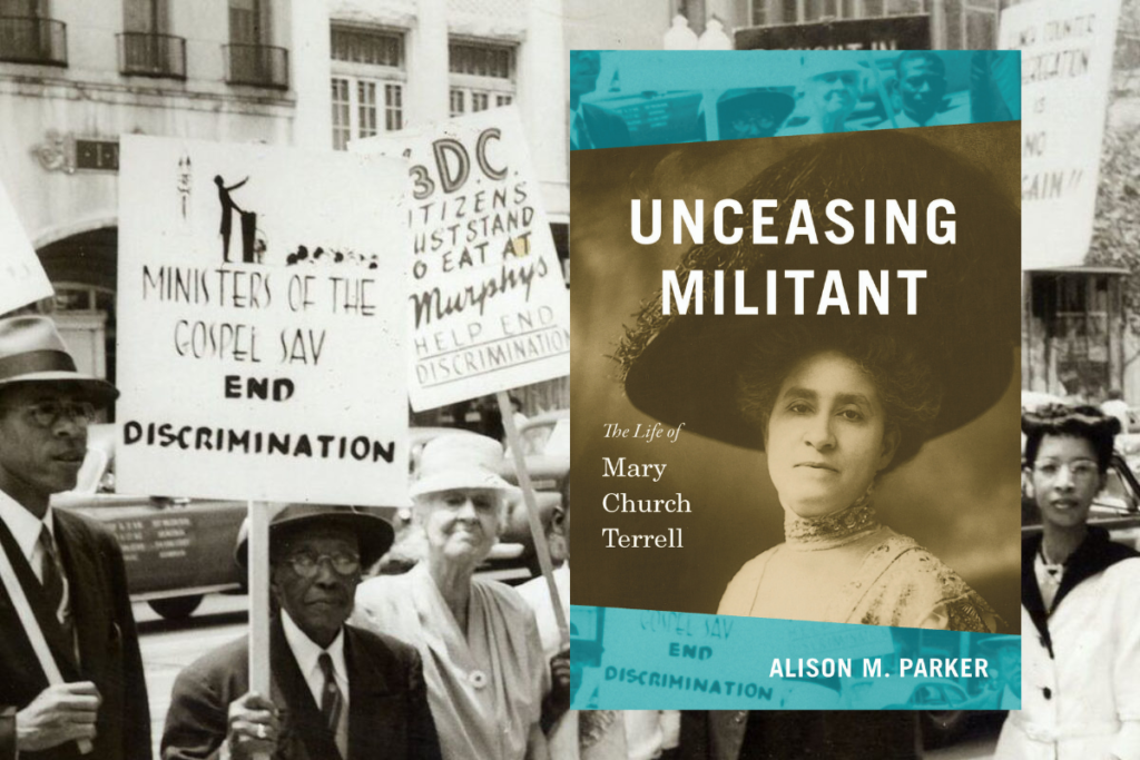 Unceasing Militant: Mary Church Terrell