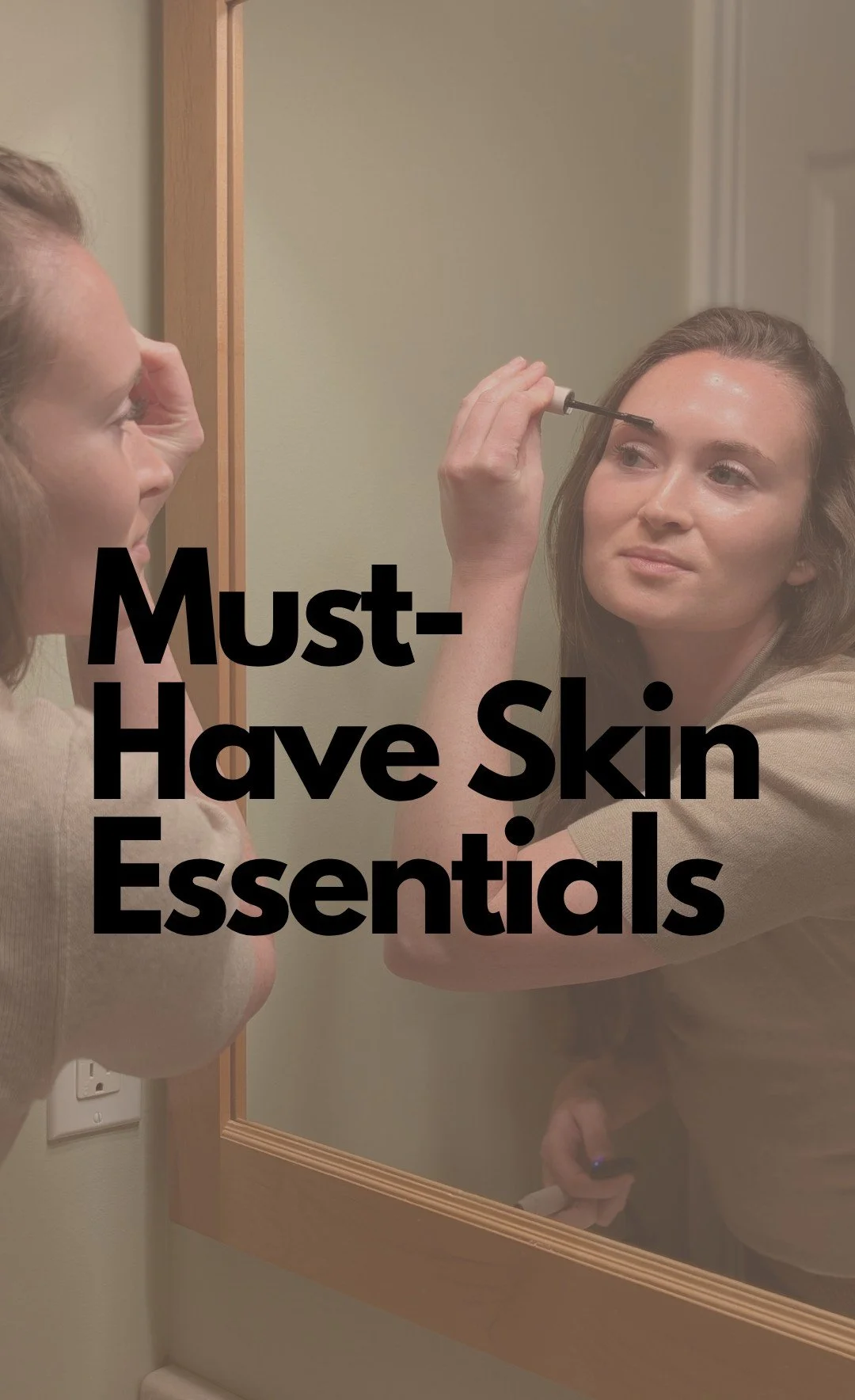 My Must-Have Skin Essentials