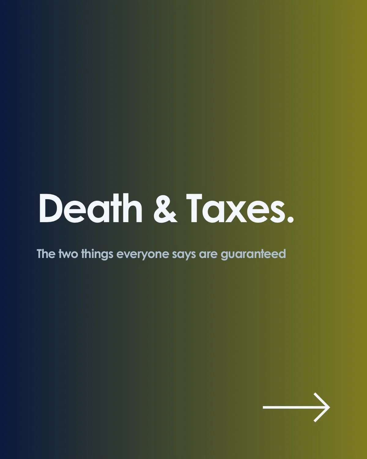 Death and taxes.

Two things everyone says are guaranteed.

But what&rsquo;s not guaranteed is whether we&rsquo;ve prepared the people we love for the day we&rsquo;re no longer here.

Most families don&rsquo;t struggle because someone passed away.

T