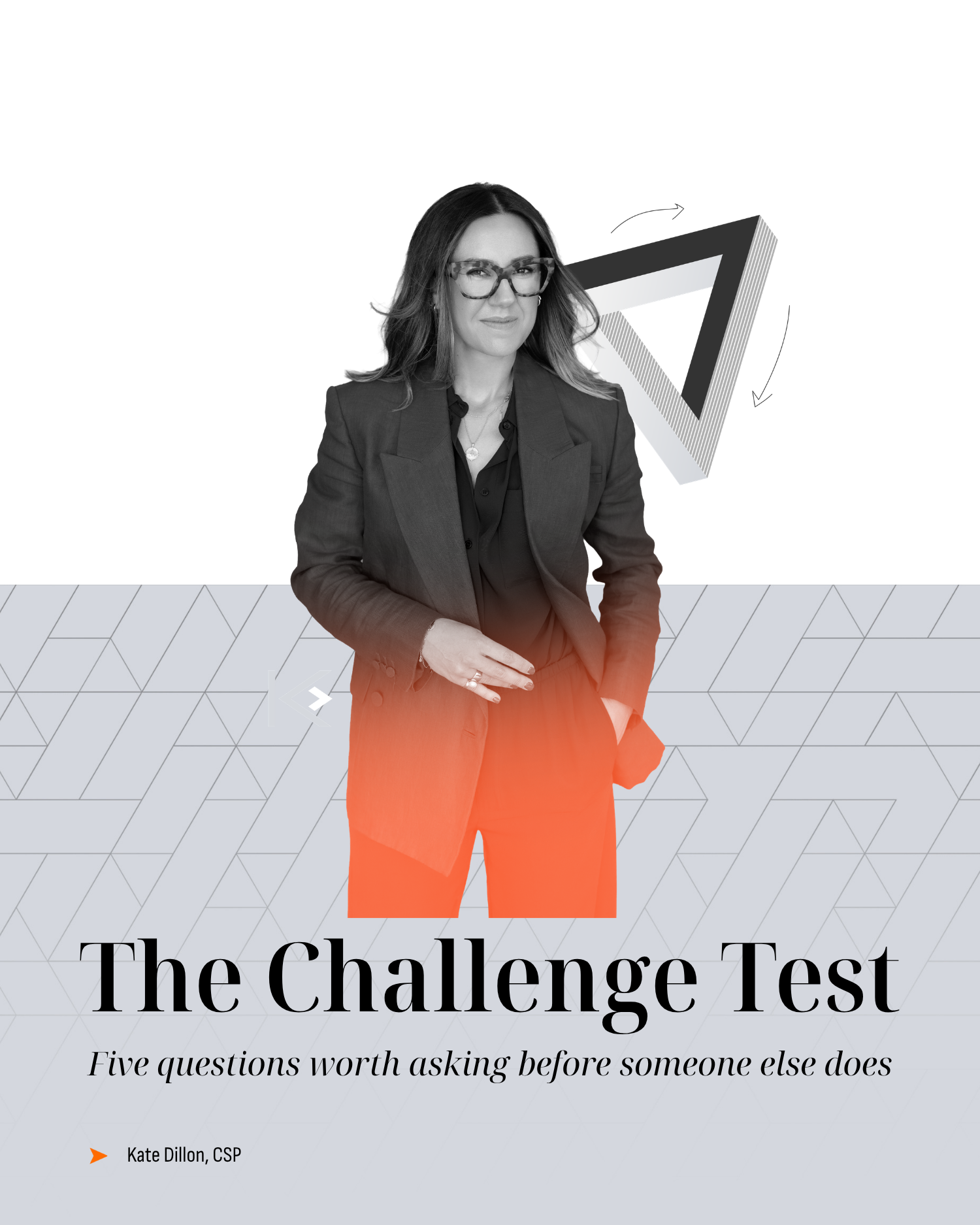 The Challenge Test: Five questions worth asking before someone else does