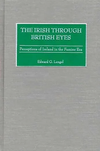 The Irish Through British Eyes book