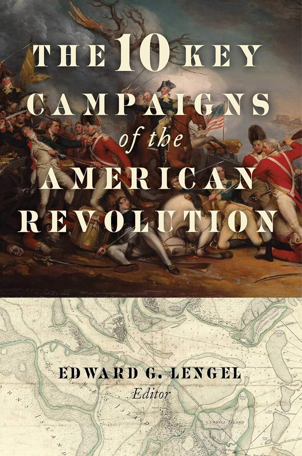 10 Key Campaigns of the American Revolution book