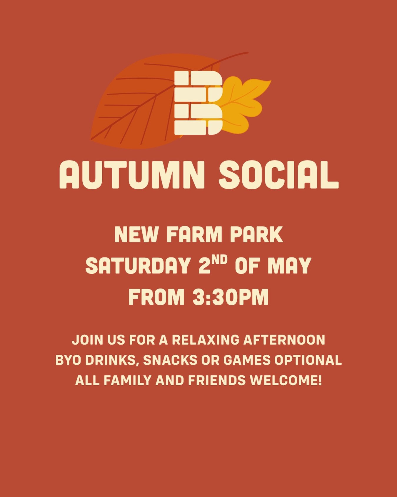Mark your calendars!

Come join us for our autumn social 🍂 

Nothing formal, just a chill hang. 

No obligation to bring anything and you may come and go as you please.

Friends/families and even ex members more than welcome to catch up. We&rsquo;d 